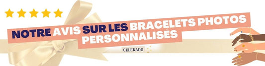 Notre avis sur les bracelets photos personnalisés