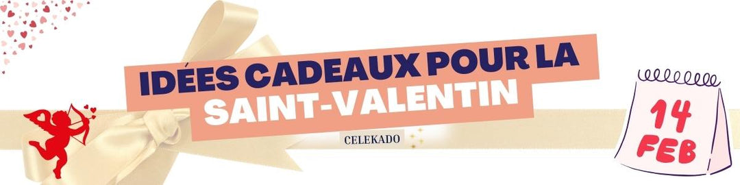 Idées Cadeaux pour la Saint-Valentin