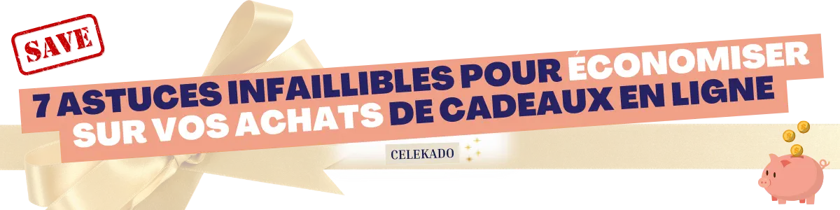 7 Astuces Infaillibles pour Économiser sur vos Achats de Cadeaux en Ligne