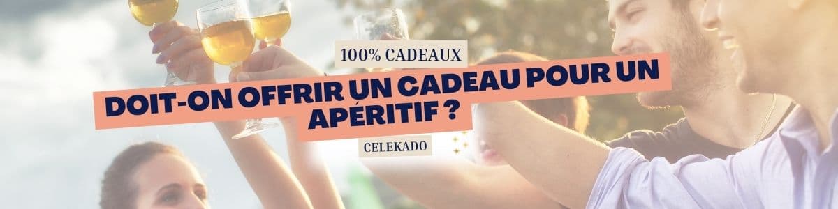 Cadeaux apéro